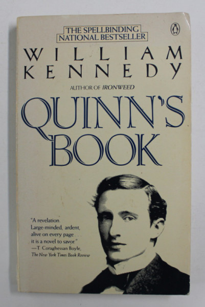 QUINN 'S BOOK by WILLIAM KENNEDY , 1989 , PREZINTA URME DE INDOIRE SI HALOURI DE APA *