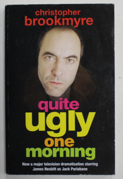 QUITE UGLY ONE MORNING by CHISTOPHER BROOKMYRE , 1997