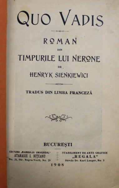 QUO  - roman DIN TIMPURILE LUI NERONE de HENRYK SIENKIEWICI  - tradus din limba franceza , 1908