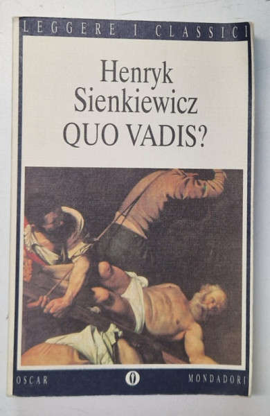 QUO VADIS ? di HENRYK SIENKIEWICZ , TEXT IN LIMBA ITALIANA , 1984