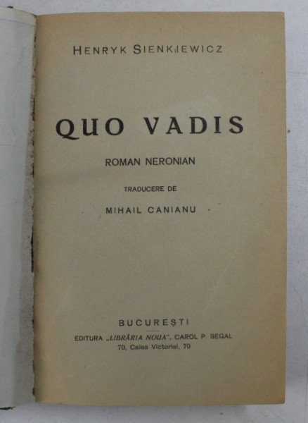 QUO VADIS - roman neronian de HENRYK SIENKIEWICZ , EDITIE INTERBELICA
