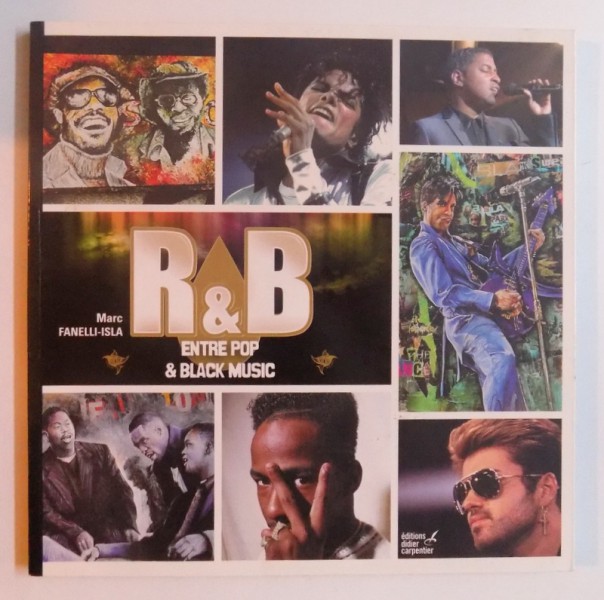 R & B - ENTRE POP & BLACK MUSIC par MARC FANELLI - ISLA , 2012