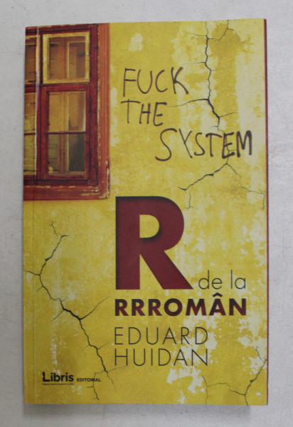 R DE LA RRROMAN de EDUARD HUIDAN , 2017