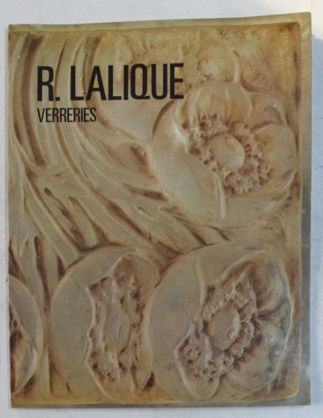R. LALIQUE  - VERRERIES  - CATALOG DE LICITATIE DROUOT RICHELIEU , 1990