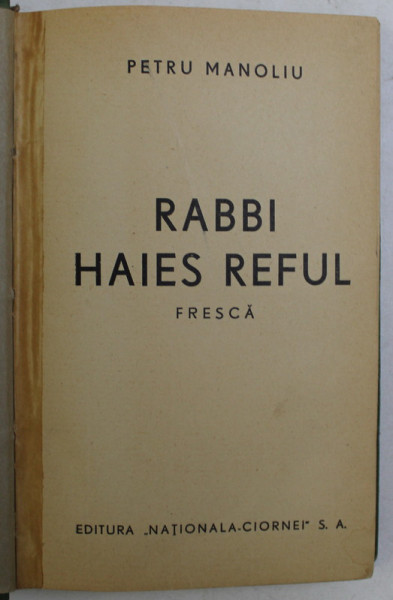 RABBI HAIES REFUL - FRESCA de PETRU MANOLIU DEDICATIE*