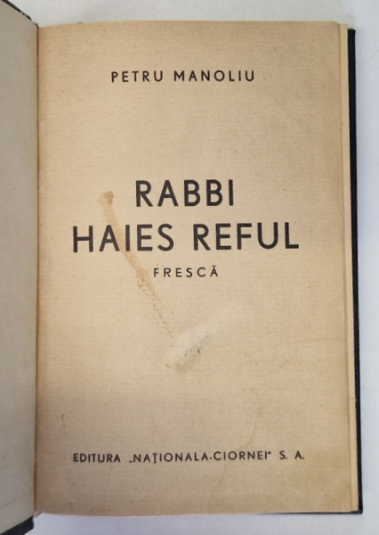 RABBI HAIES REFUL , fresca  de PETRU MANOLIU , EDITIE INTERBELICA