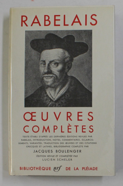 RABELAIS  - OEUVRES COMPLETES , BIBLIOTHEQUE DE LA PLEIDAE , 1955 , EDITIE DE LUX PE HARTIE DE BIBLIE , LEGATURA PIELE