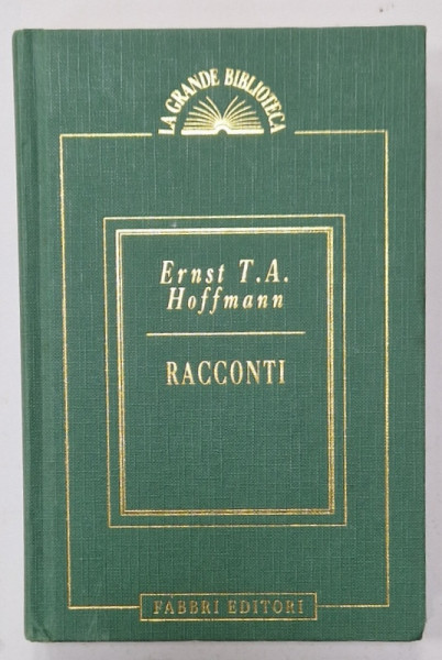 RACCONTI di ERNST T.A. HOFFMAN , 1996