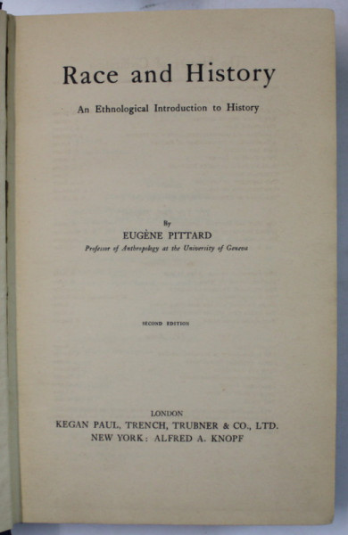 RACE AND HISTORY , AN ETHNOLOGICAL INTRODUCTION TO HISTORY by EUGENE PITTARD , 1927