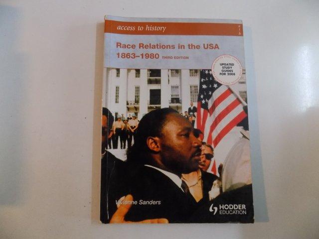 RACE RELATIONS IN THE USA 1863-1980 THIRD EDITION de VIVIENNE SANDERS 2006