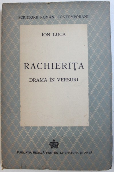 RACHIERITA, DRAMA IN VERSURI de ION LUCA , 1943