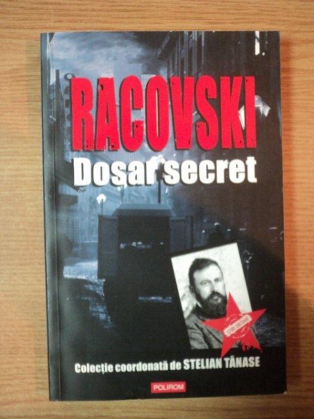 RACOVSKI . DOSAR SECRET de STELIAN TANASE , 2008