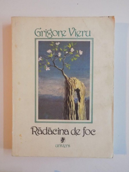 RADACINA DE FOC, POEME/CONFESIUNI , EDITIE ILUSTRATA DE SABIN BALASA de GRIGORE VIERU, BUC. 1988