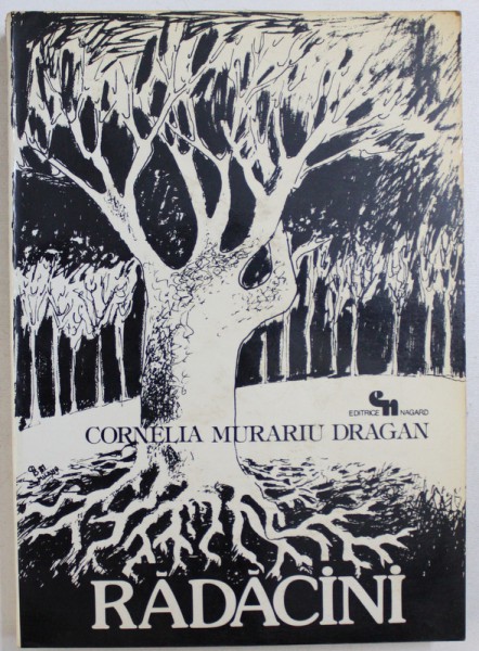 RADACINI de CORNELIA MURARIU DRAGAN , 1981 , DEDICATIE*