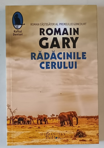 RADACINILE CERULUI , roman de ROMAIN GARY , 2022