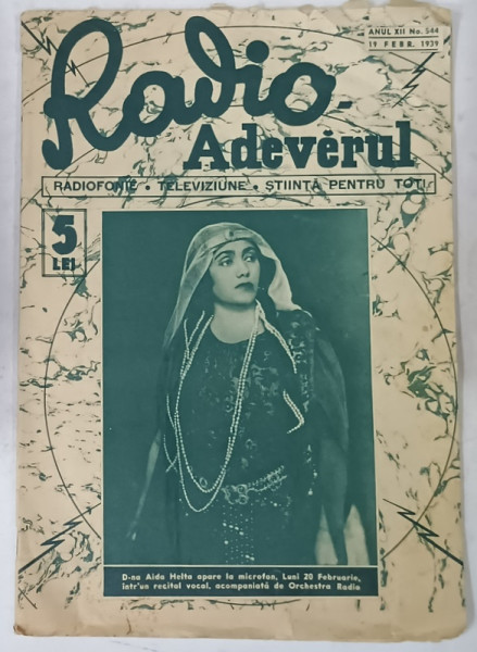 RADIO , REVISTA EDITATA DE ZIARUL  ' ADEVARUL ' , RADIOFONIE , TELEVIZIUNE , STIINTA PENTRU TOTI , No. 544 , 1939
