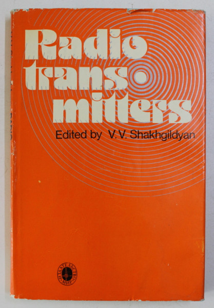 RADIO TRANSMITTERS , edited by V.V. SHAKHGILDYAN , 1981