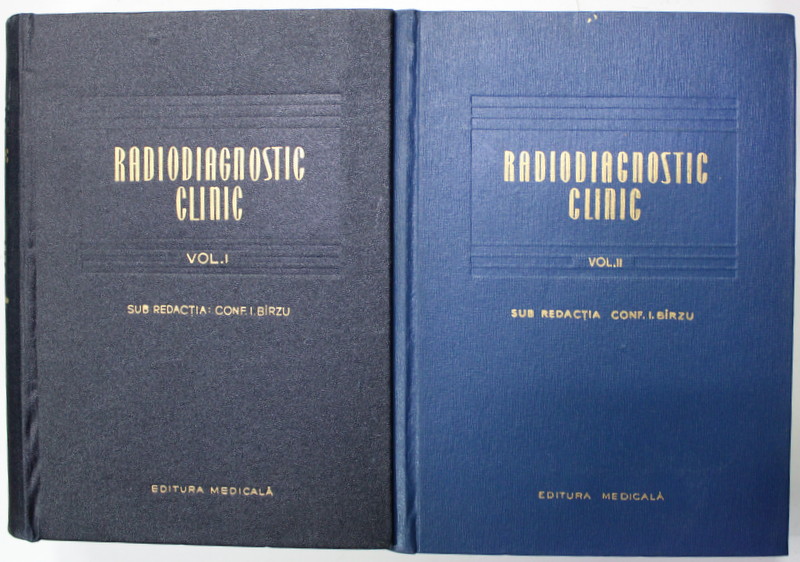 RADIODIAGNOSTIC CLINIC , sub redactia lui CORNEL BIRZU , 2 VOLUME , 1963