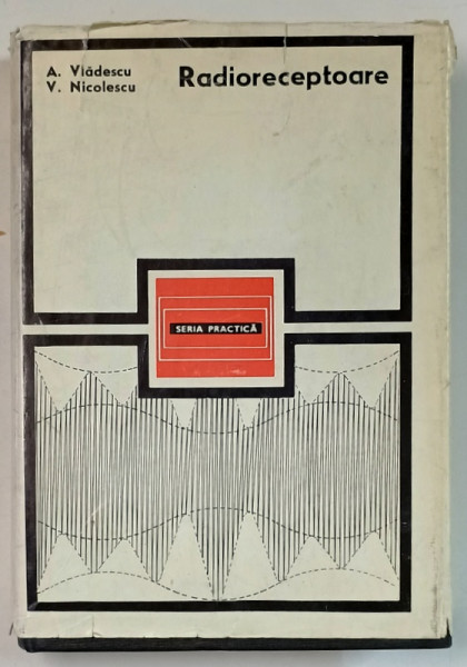 RADIORECEPTOARE de A. VLADESCU si V. NICOLESCU , 1970
