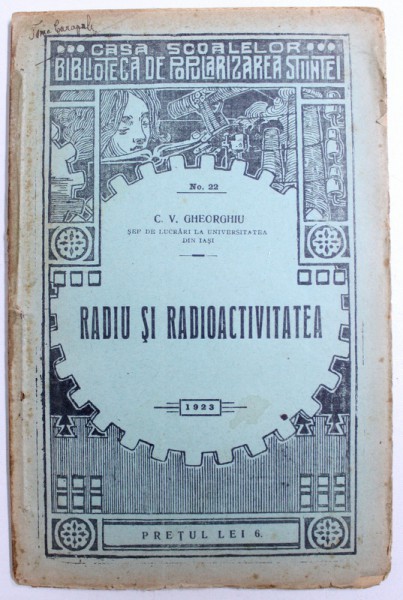 RADIU SI RADIOACTIVITATEA de C. V. GHEORGHIU , 1923