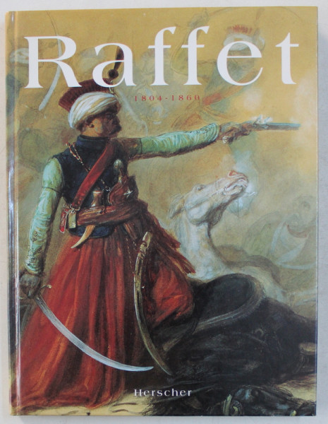 RAFFET 1804 - 1860 , 1999