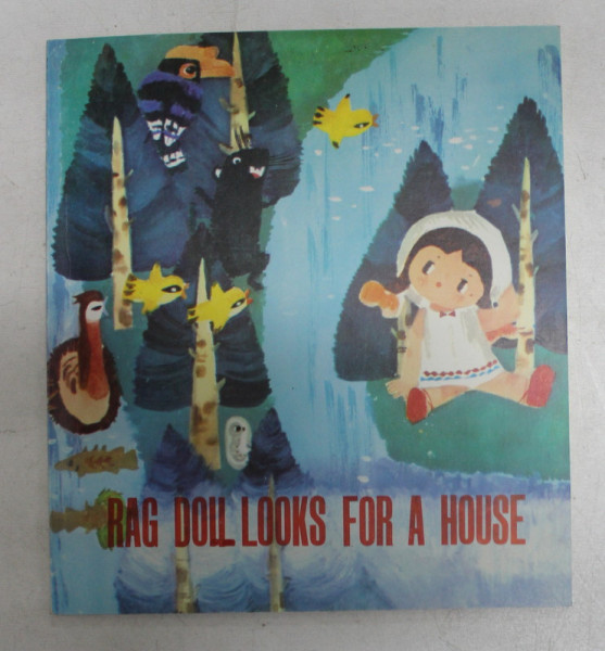 RAG DOLL LOOKS FOR A HOUSE , by LIN SONGYING , illustrations by LI GUOYI , 1983