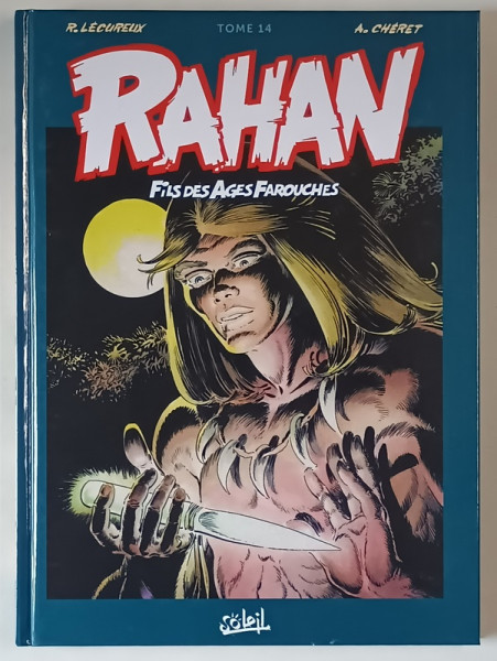 RAHAN , FILS DES AGES FAROUCHES , TOME 14 , scenario par ROGER LECUREUX , dessin par ANDRE CHERET ROMERO , 2022