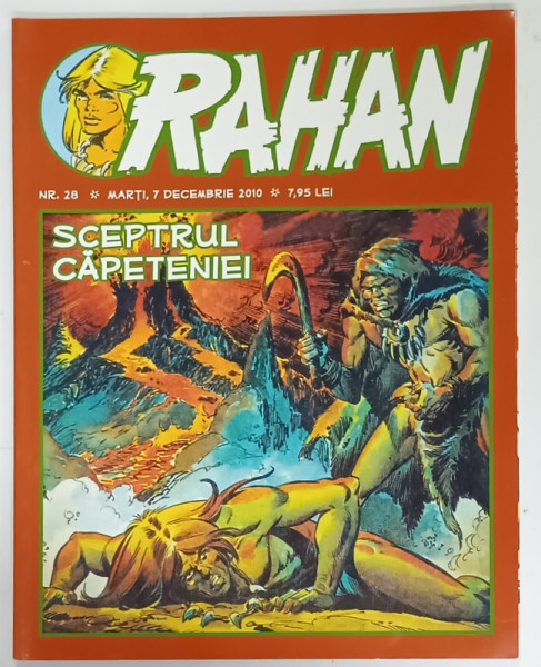 RAHAN , REVISTA CU BENZI DESENATE CU TEXT IN LIMBA ROMANA , NR. 28 , 2010