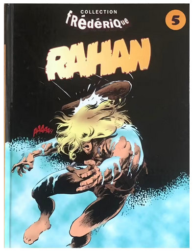 RAHAN , T5 : LES HOMMES SANS CHEVEUX , scenario par LECUREUX , dessins par CHERET , 1996 *COLLECTION FREDERIQUE