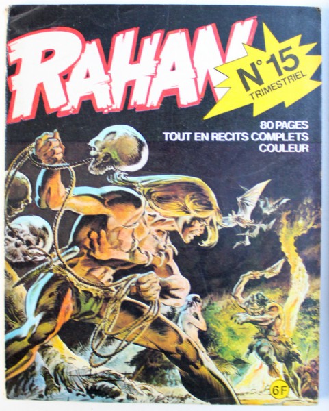 RAHAN , TRIMESTRIEL  No . 15  -  LES MANGEURS D ' HOMMES , scenario de ROGER LECUREUX , dessins par ANDRE CHERET, 1975