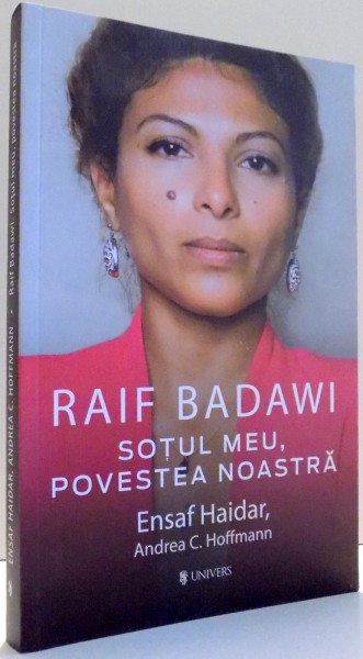 RAIF BADAWI, SOTUL MEU, POVESTEA NOASTRA de ENSAF HAIDAR , 2016