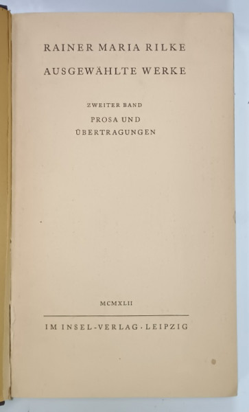 RAINER MARIA RILKE , AUSGEWAHLTE WERKE (  OPERE ALESE   , ZWEITER BAND , 1942, TEXT IN LIMBA GERMANA