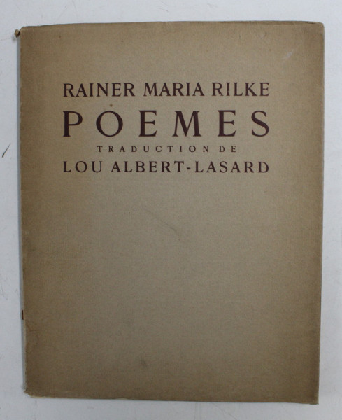 RAINER MARIA RILKE  - POEMES , traduction de LOU ALBERT - LASARD , 1937
