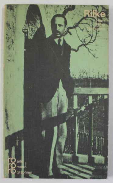 RAINER MARIA RILKE ..von HANS EGON HOLTHUSEN , 1958, TEXT IN LIMBA GERMANA