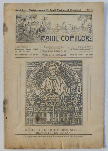 RAIUL COPIILOR , REVISTA EDITATA DE ARHIEPISCOPIA ROMANO  - CATOLICA DE BUCURESTI , ANUL I , NR.4 , EDITIE INTERBELICA