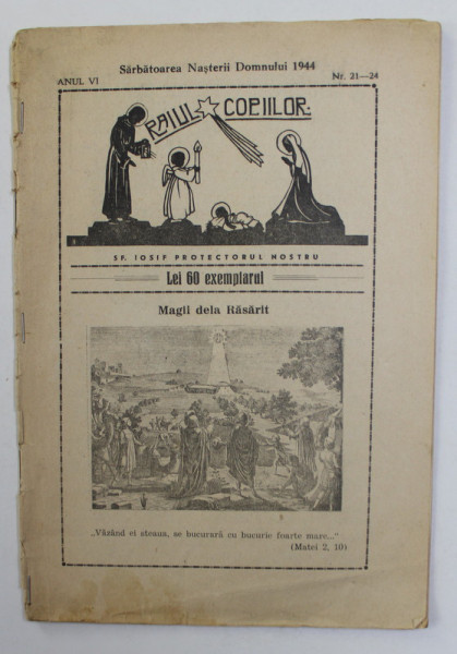 RAIUL COPIILOR  - REVISTA RELIGIOASA  CATOLICA , ANUL VI   , NR. 21 -24 , CRACIUN , 1944