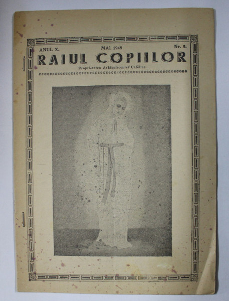 RAIUL COPIILOR  - REVISTA RELIGIOASA  CATOLICA , ANUL X  , NR. 5 ,  MAI , 1948