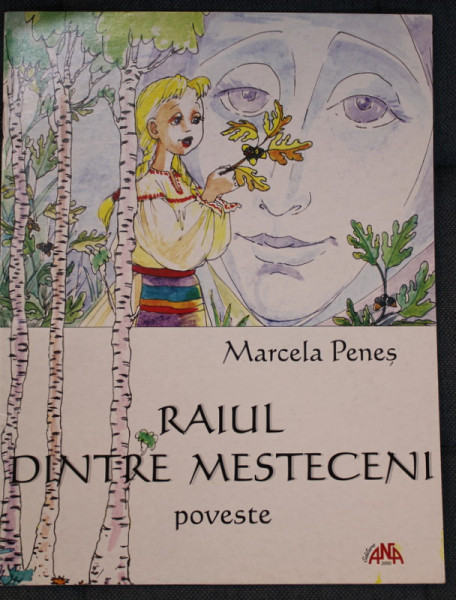 RAIUL DINTRE MESTECENI , poveste de MARCELA PENES , ANII ' 2000