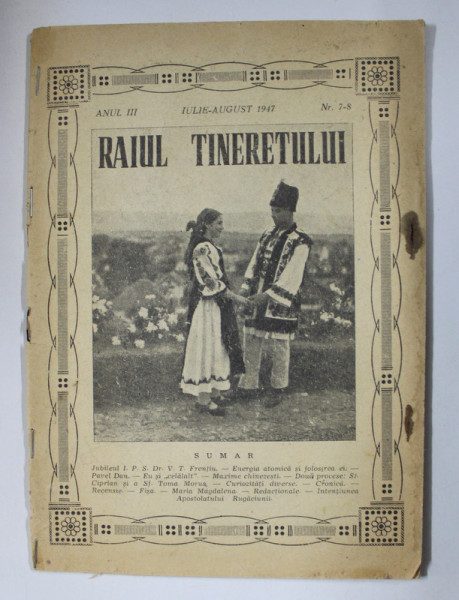 RAIUL TINERETULUI   - REVISTA RELIGIOASA  CATOLICA , ANUL III  , NR.7 - 8  , IULIE - AUGUST ,1947