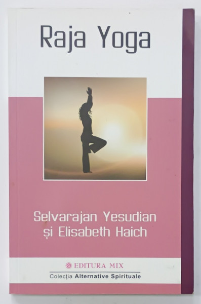 RAJA YOGA de SELVARAJAN  YESUDIAN si ELISABETH HAICH , 2021