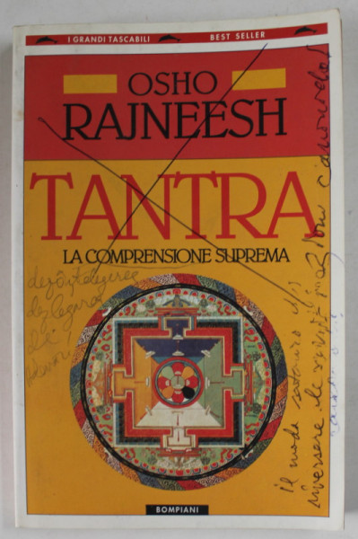 RAJNEESH TANTRA LA COMPRESIONE SUPREMA  di  OSHO RAJNEESH  ,  1998 , PREZINTA INSEMNARI SI SUBLINIERI  *