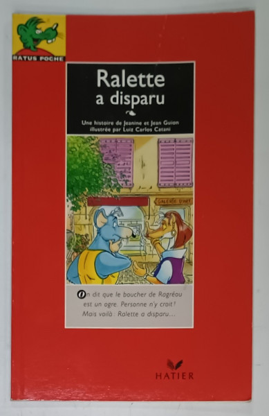 RALETTE A DISPARU  par JEANINE et JEAN GUION , illustree par  LUIZ CARLOS CATANI , 1992
