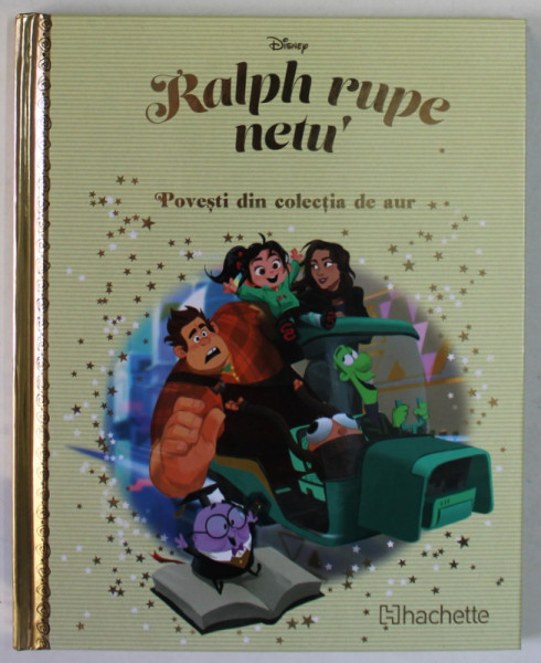RALPH RUPE NETU '  , SERIA '' DISNEY , POVESTI DIN COLECTIA DE AUR '' , NR. 123 , 2020