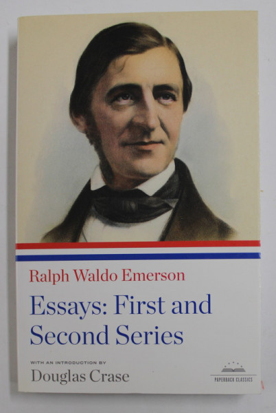 RALPH WALDO EMERSON - ESSAYS : FIRST AND SECOND SERIES , 2010