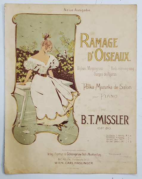 RAMAGE D ' OISEAUX , POLKA - MAZURKA DE SALON POUR PIANO par B. T. MISSLER , PARTITURA , SFARSITUL SEC .XIX