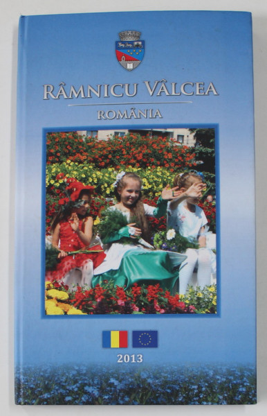RAMNICU VALCEA , ROMANIA , ALBUM DE PREZENTARE , TEXT IN ROMANA SI ENGLEZA , 2013