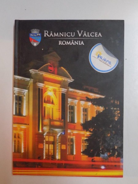RAMNICU VALCEA , ROMANIA , GHID , CENTRUL MUNICIPAL DE INFORMARE SI PROMOVARE TURISTICA , 2011
