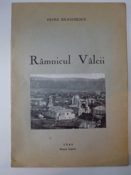 RAMNICUL VALCII de PETRE DRAGOIESCU  1944