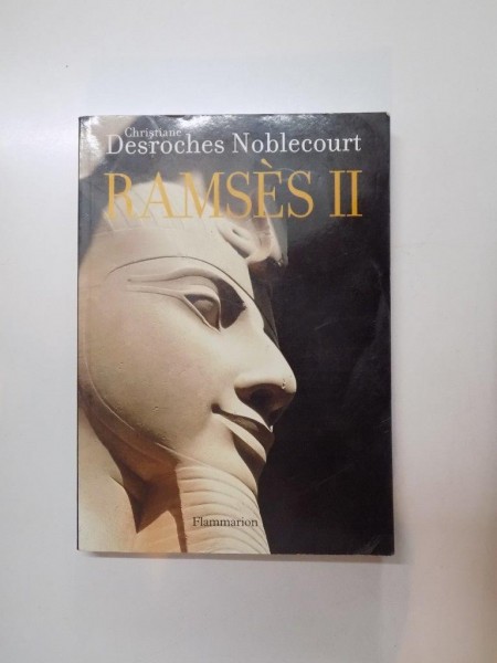 RAMSES II par CHRISTIANE DESROCHES NOBLECOURT , 2007
