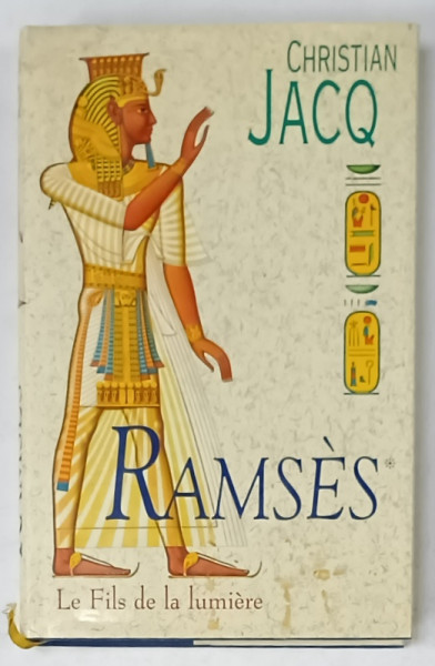 RAMSES , LE FILS DE LA LUMIERE par CHRISTIAN JACQ , 1995